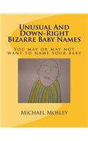 Unusual And Down-Right Bizarre Baby Names