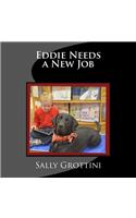 Eddie Needs a New Job