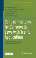 Control Problems for Conservation Laws with Traffic Applications