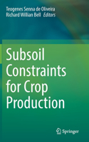 Subsoil Constraints for Crop Production