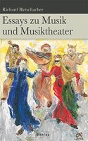 Essays Zu Musik Und Musiktheater