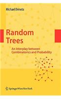 Random Trees: An Interplay Between Combinatorics and Probability