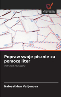 Popraw swoje pisanie za pomocą liter
