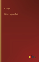 Victor Hugo enfant