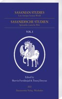 Sasanian Studies 1 (2022): Late Antique Iranian World