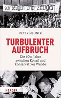 Turbulenter Aufbruch