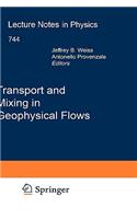 Transport and Mixing in Geophysical Flows