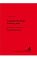 Computergestuetzte Transkription