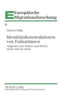 Identitaetskonstruktionen von Exilantinnen