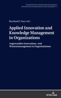 Applied Innovation and Knowledge Management in Organizations: Angewandtes Innovations- und Wissensmanagement in Organisationen(3 Innovatives Wissensmanagement)