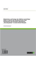 Wiederholen Und Festigen Der Addition Zweistelliger Zahlen Im Bereich Des Hunderterraumes Unter Zuhilfenahme Der Besonderen Ubungsform 'Streichquadrate' in Einem Dritten Schuljahr