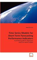 Time Series Models for Short-Term Forecasting Performance Indicators