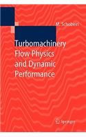 Turbomachinery Flow Physics and Dynamic Performance