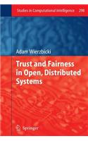 Trust and Fairness in Open, Distributed Systems