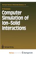 Computer Simulation of Ion-Solid Interactions