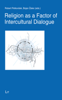 Religion as a Factor of Intercultural Dialogue, 22