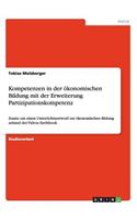 Kompetenzen in der ökonomischen Bildung mit der Erweiterung Partizipationskompetenz