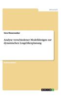 Analyse verschiedener Modelldesigns zur dynamischen Losgrößenplanung