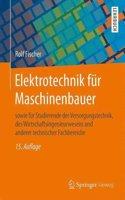 Elektrotechnik Für Maschinenbauer: Sowie Für Studierende Der Versorgungstechnik, Des Wirtschaftsingenieurwesens Und Anderer Technischer Fachbereiche(German)