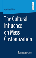 The Cultural Influence on Mass Customization