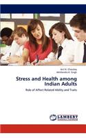 Stress and Health among Indian Adults