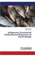 Indigenous Ornamental Ichthyofaunal Resources of South Bengal