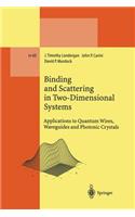 Binding and Scattering in Two-Dimensional Systems