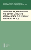 Experimental, Acquisitional and Corpus Linguistic Approaches to the Study of Morphonotacti