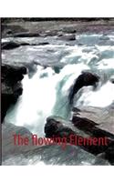 Flowing Element