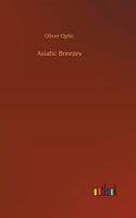 Asiatic Breezes