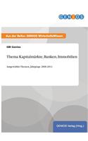 Thema Kapitalmärkte, Banken, Immobilien