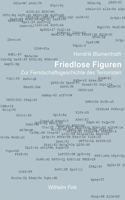 Friedlose Figuren