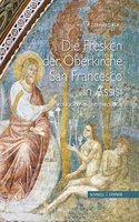 Die Fresken Der Oberkirche Von San Francesco in Assisi