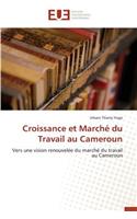 Croissance et marché du travail au cameroun