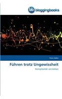 Führen trotz Ungewissheit