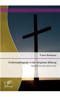 Erlebnispädagogik in der religiösen Bildung