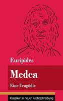 Medea: Eine Tragödie (Band 139, Klassiker in neuer Rechtschreibung)
