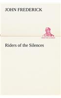 Riders of the Silences