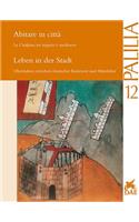 Leben in Der Stadt. Oberitalien Zwischen Romischer Kaiserzeit Und Mittelalter