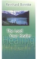 The Lord Your Healer