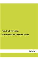 Wörterbuch zu Goethes Faust: (German)