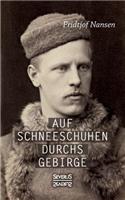 Auf Schneeschuhen übers Gebirge
