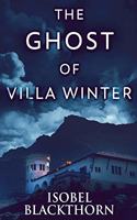 The Ghost Of Villa Winter: (4 Canary Islands Mysteries)