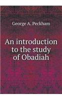 An introduction to the study of Obadiah