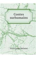 Contes surhumains: (French)