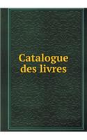 Catalogue Des Livres