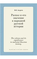 The Schism and Its Significance in Mational Russian History.