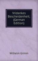 Vridankes Bescheidenheit; (German Edition)