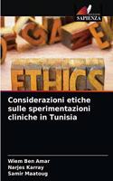 Considerazioni etiche sulle sperimentazioni cliniche in Tunisia