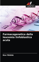 Farmacogenetica della leucemia linfoblastica acuta
